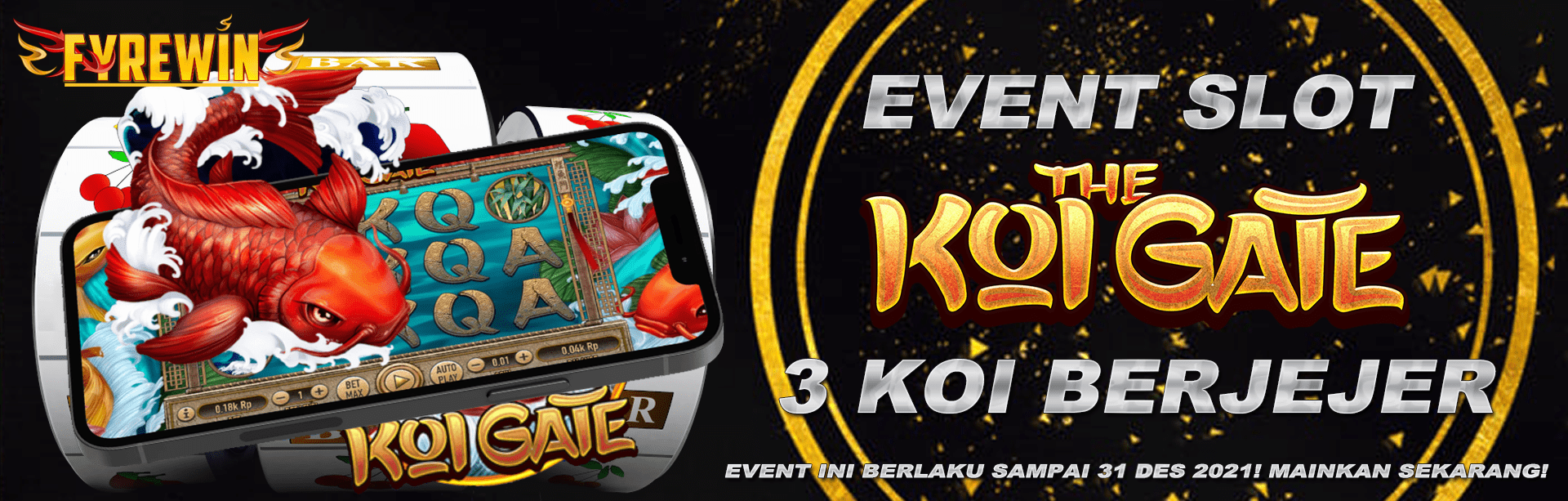 EVENT THE KOI GATE