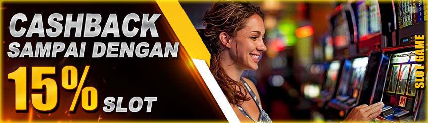 CASHBACK S/D 15% (SLOT)